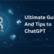 Guide And Tips to ChatGPT