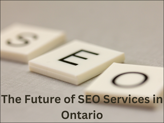 The Future of SEO Services in Ontario